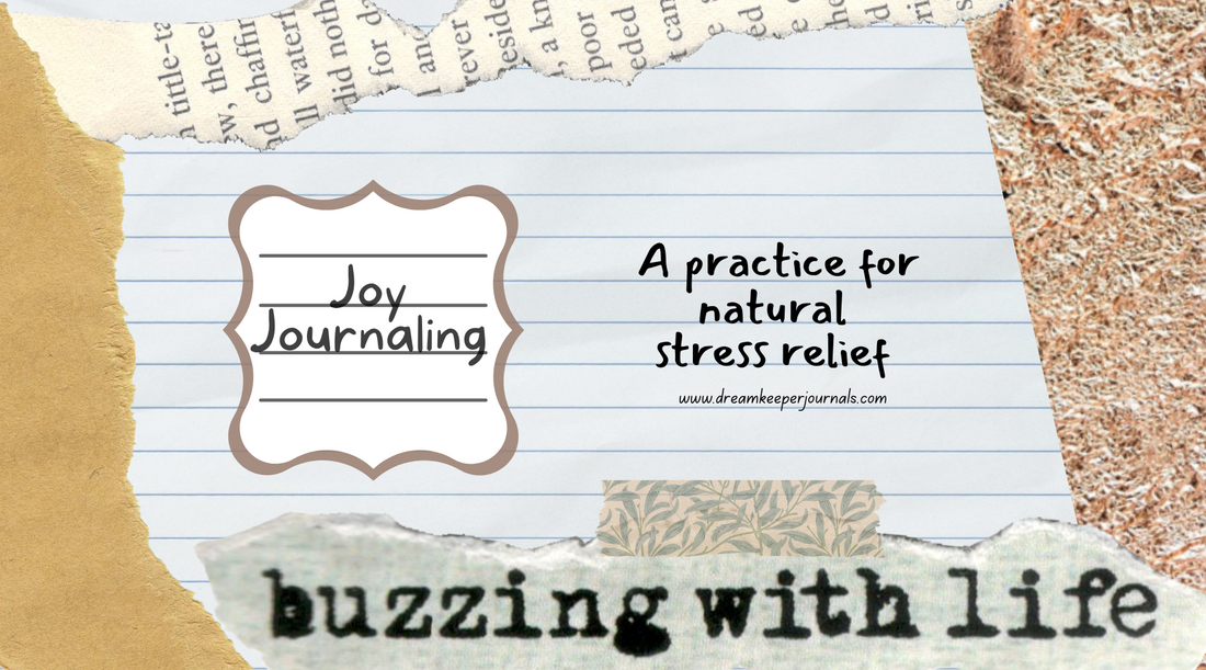 Joy Journaling: A practice for natural stress relief