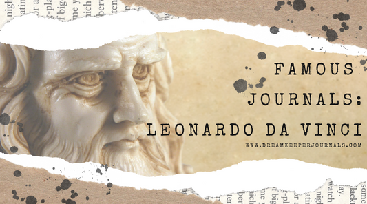 Famous Journals: Leonardo da Vinci