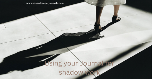 Using your Journal for Shadow Work